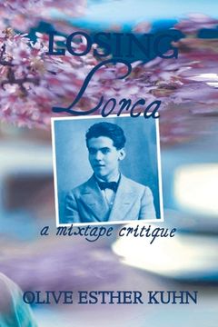 portada Losing Lorca: A Mixtape Critique (en Inglés)