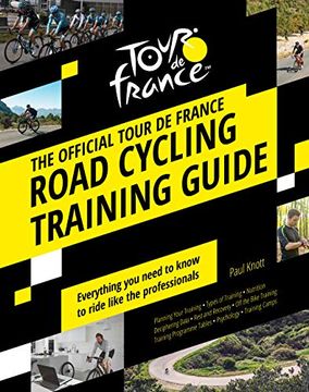 portada The Official Tour de France Road Cycling Training Guide (en Inglés)
