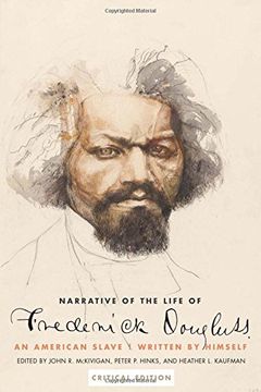 portada Narrative of the Life of Frederick Douglass, an American Slave: Written by Himself, Critical Edition (en Inglés)