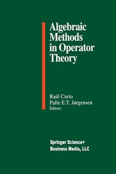 portada Algebraic Methods in Operator Theory (in English)