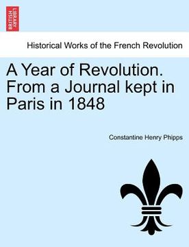 portada a year of revolution. from a journal kept in paris in 1848