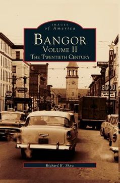 portada Bangor Volume II: The Twentieth Century (en Inglés)