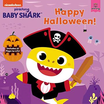 portada Baby Shark: Happy Halloween! Includes 10 Flaps to Lift! (en Inglés)