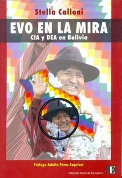 portada Evo en la Mira cia y dea en Bolivia