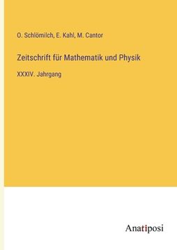portada Zeitschrift für Mathematik und Physik: XXXIV. Jahrgang (en Alemán)