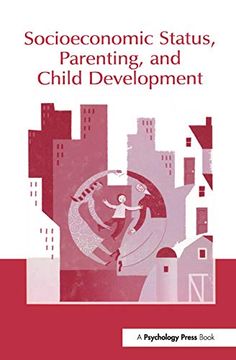 portada Socioeconomic Status, Parenting, and Child Development (Monographs in Parenting Series) (en Inglés)