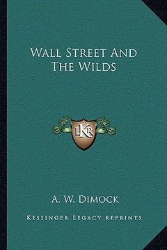 portada wall street and the wilds (in English)