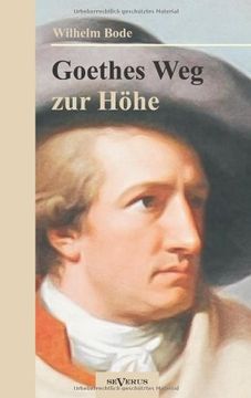 portada Goethes Weg zur Höhe. Eine biographische Charakterstudie (German Edition)
