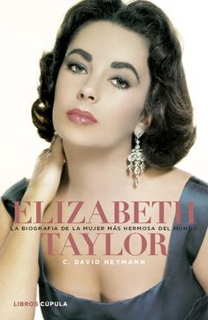 águila dólar estadounidense División Libro Elizabeth Taylor. La Biografía de la Mujer más Hermosa del Mundo, C.  David Heymann, ISBN 9788448000448. Comprar en Buscalibre