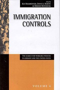 portada Immigration Controls: The Search for Workable Policies in Germany and the United States (Migration & Refugees, 4) (in English)