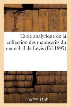 portada Table Analytique de la Collection Des Manuscrits Du Maréchal de Lévis (en Francés)
