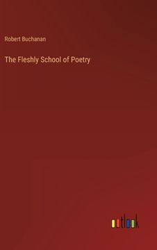 portada The Fleshly School of Poetry (en Inglés)