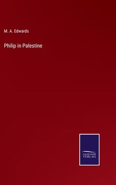 portada Philip in Palestine (en Inglés)