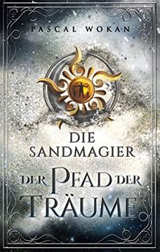portada Die Sandmagier: Der Pfad der Träume (en Alemán)