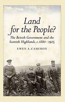 portada Land for the People? The British Government and the Scottish Highlands 1880-1925 