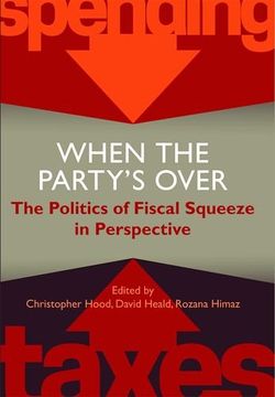 portada When the Party'S Over: The Politics of Fiscal Squeeze in Perspective (Proceedings of the British Academy) (in English)