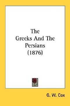 portada the greeks and the persians (1876) (en Inglés)