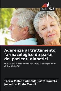 portada Aderenza al trattamento farmacologico da parte dei pazienti diabetici (en Italiano)