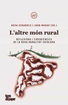 portada L'Altre món Rural: Reflexions i Experiències de la Nova Ruralitat Catalana (Assaig) (in Catalá)