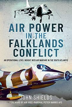 portada Air Power in the Falklands Conflict: An Operational Level Insight Into air Warfare in the South Atlantic 