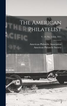 portada The American Philatelist; v. 24: no. 2 Feb. 1911 (in English)