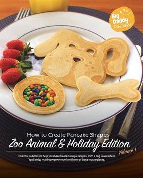 portada Big Daddy Pancakes - Zoo Animal & Holiday Edition (in English)