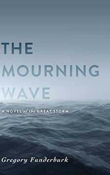portada The Mourning Wave: A Novel of the Great Storm (en Inglés)