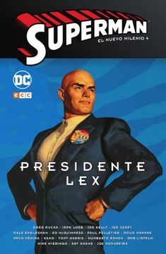 portada Superman: El Nuevo Milenio Núm. 04 - Presidente lex