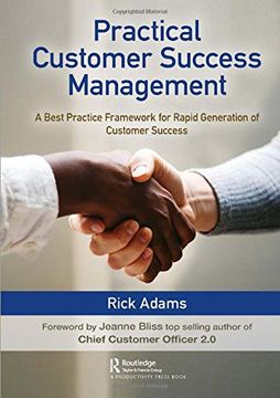 portada Practical Customer Success Management: A Best Practice Framework for Rapid Generation of Customer Success (en Inglés)