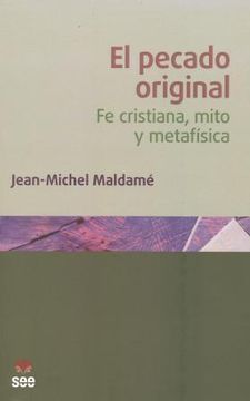 portada El Pecado Original: Fe Cristiana, Mito Y Metafísica