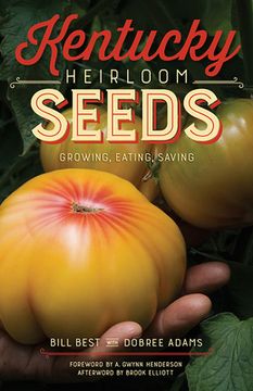portada Kentucky Heirloom Seeds: Growing, Eating, Saving (en Inglés)