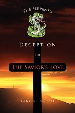 portada the serpent's deception or the savior's love (en Inglés)