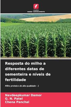 portada Resposta do Milho a Diferentes Datas de Sementeira e Níveis de Fertilidade (in Portuguese)
