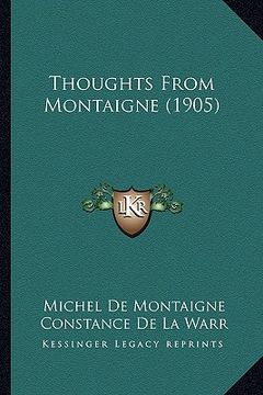 portada thoughts from montaigne (1905)