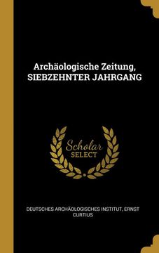 portada Archäologische Zeitung, Siebzehnter Jahrgang 