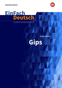 portada Gips: Klassen 5 - 7. Einfach Deutsch Unterrichtsmodelle de Anna; Dransfeld Woltz(Schoeningh Verlag im) (en Alemán)