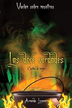 portada Vuelan Sobre Nosotros: Las Doce Verdades (in Spanish)