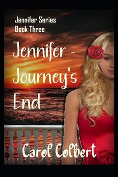 portada Jennifer - The Journey Ends: Book 3 (en Inglés)