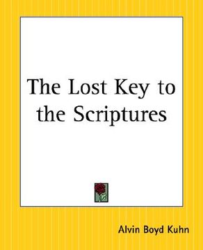 portada the lost key to the scriptures (in English)