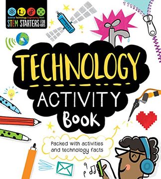 portada Stem Starters for Kids Technology Activity Book: Packed With Activities and Technology Facts 