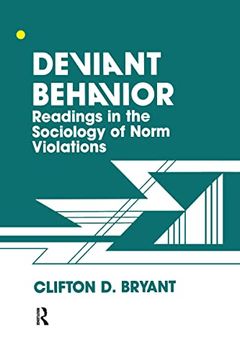 portada Deviant Behaviour: Readings in the Sociology of Norm Violations (en Inglés)