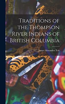 portada Traditions of the Thompson River Indians of British Columbia (in English)