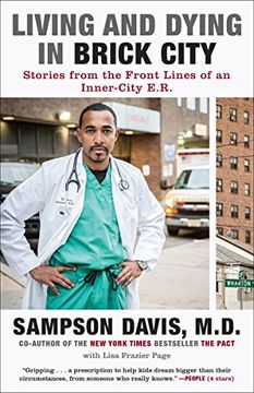 portada Living and Dying in Brick City: Stories From the Front Lines of an Inner-City E. R. 
