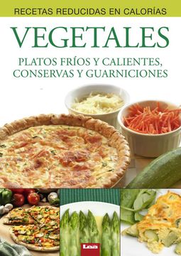 portada Vegetales: Platos Fríos Y Calientes, Conservas Y Guarniciones