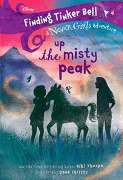 portada Finding Tinker Bell #4: Up the Misty Peak (Disney: The Never Girls) (en Inglés)
