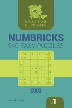 portada Creator of puzzles - Numbricks 240 Easy (Volume 1) (in English)