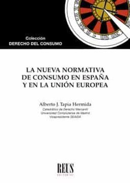 portada La Nueva Normativa de Consumo en España y en la Unión Europea (Derecho del Consumo)