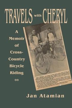 portada Travels with Cheryl: A Memoir of Cross-Country Bicycle Riding (en Inglés)