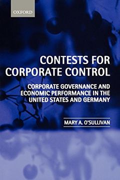 portada Contests for Corporate Control: Corporate Governance and Economic Performance in the United States and Germany (en Inglés)