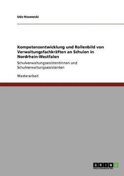portada Kompetenzentwicklung und Rollenbild von Verwaltungsfachkräften an Schulen in Nordrhein-Westfalen (German Edition)